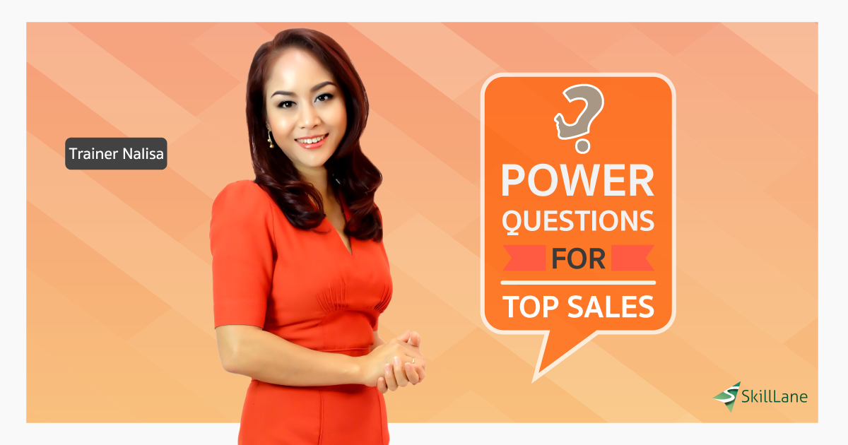 Power Questions :: เบิ้ลยอดขาย สไตล์เซล์ซุปเปอร์สตาร์ | คอร์สออนไลน์ ...